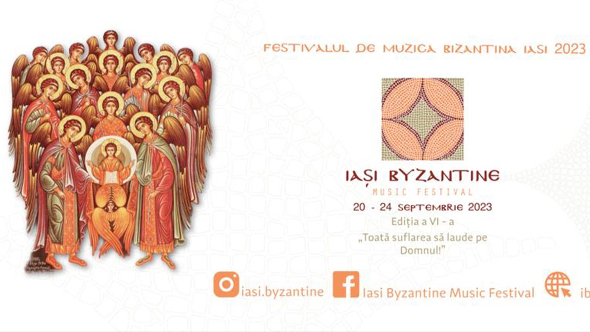 Festivalul de Muzică Bizantină, organizat la Iași în perioada 20-24 septembrie