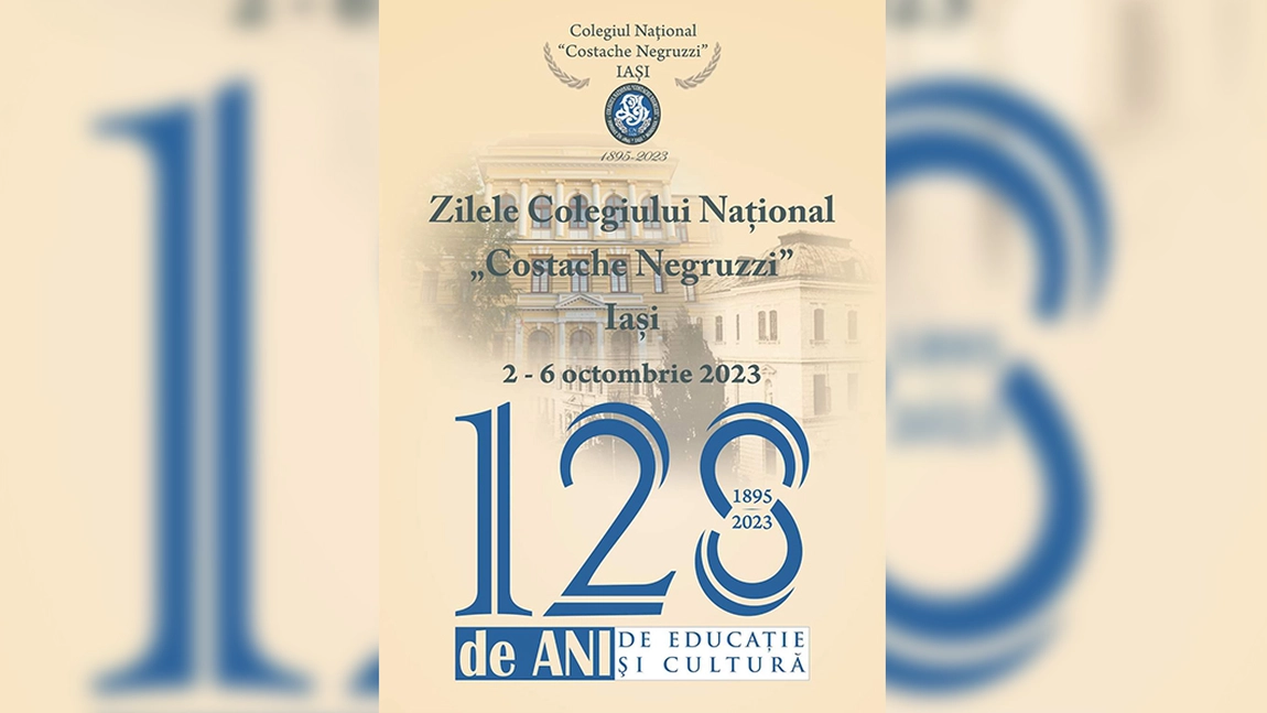 Zile de sărbătoare la Colegiul Național „Costache Negruzzi” din Iaşi, cu ocazia împlinirii a 128 ani de educaţie, cultură şi pasiune pentru cunoaştere - FOTO