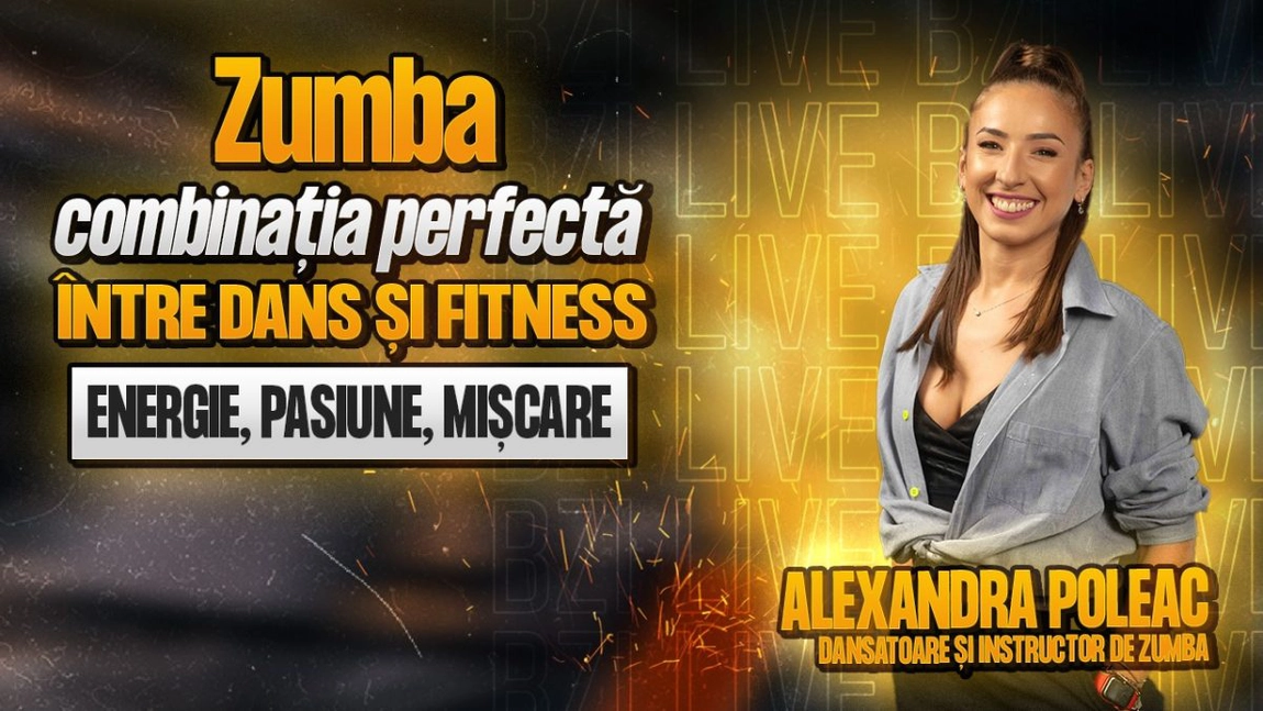 LIVE VIDEO - Alexandra Poleac, dansatoare și instructor de Zumba, împărtășește pentru BZI LIVE despre beneficiile practicării Zumba Fitness - FOTO