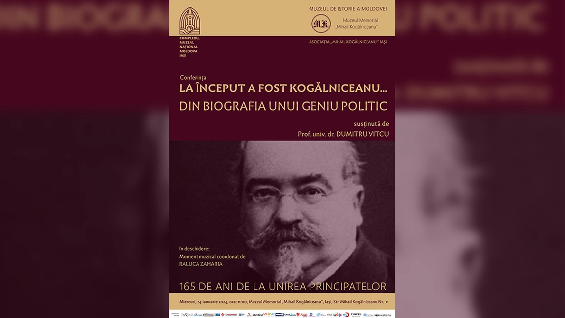 Conferința „La început a fost Kogălniceanu”... Din biografia unui geniu politic, la Iași