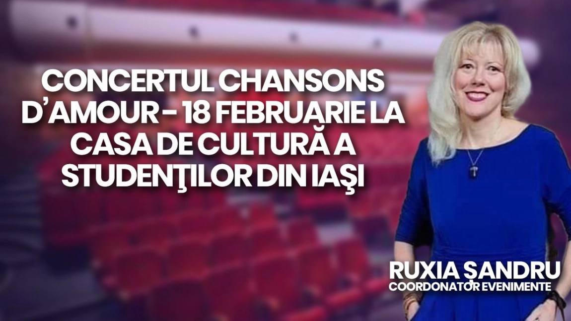 LIVE VIDEO - Ruxia Șandru, coordonator evenimente, discută în emisiunea BZI LIVE despre concertul Chansons D’Amour, din 18 februarie 2024, organizat la Casa de Cultură a studenților Iași