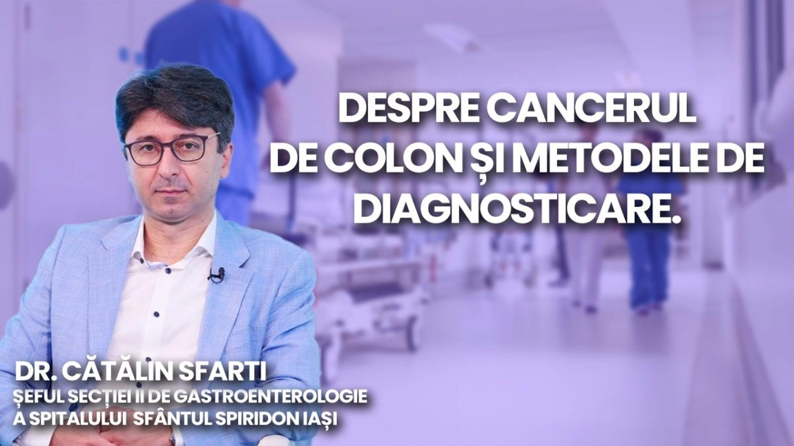 LIVE VIDEO - Dr. Cătălin Sfarti, șeful Secției II de Gastroenterologie a Spitalului Sfântul Spiridon Iași, discută în platoul BZI LIVE, despre cancerul de colon și metodele de diagnosticare - FOTO