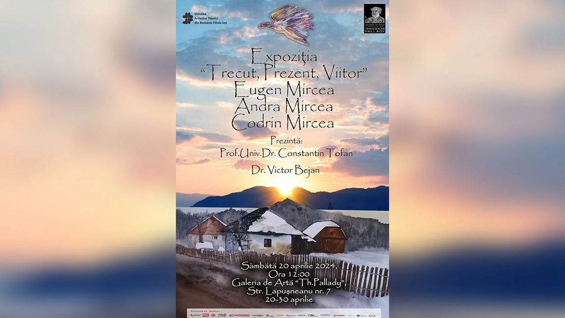 Uniunea Artiștilor Plastici din România Filiala Iași are plăcerea de a vă invita la expoziția intitulată ”Trecut, Prezent, Viitor ” semnată de artiștii Eugen Mircea, Andra Mircea și Codrin Mircea