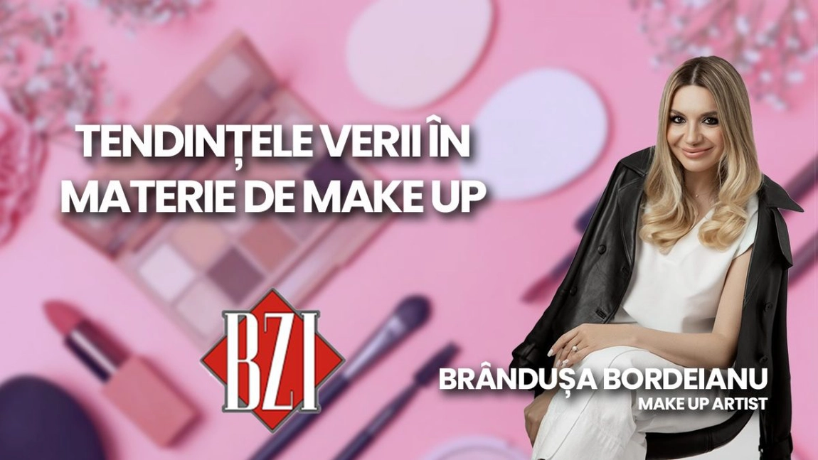 LIVE VIDEO - Make-Up artistul Brandușa Bordeianu, va vorbi în ediția BZI LIVE despre tendințele verii în materie de make-up - FOTO
