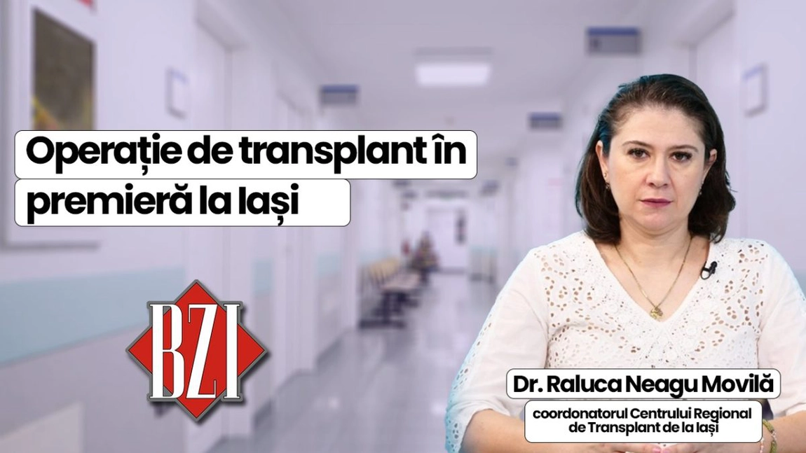LIVE VIDEO - Dr. Raluca Neagu Movilă, coordonatorul Centrului Regional de Transplant de la Iași discută în emisiunea BZI LIVE despre ultimul transplant efectuat în premieră la Iași - FOTO