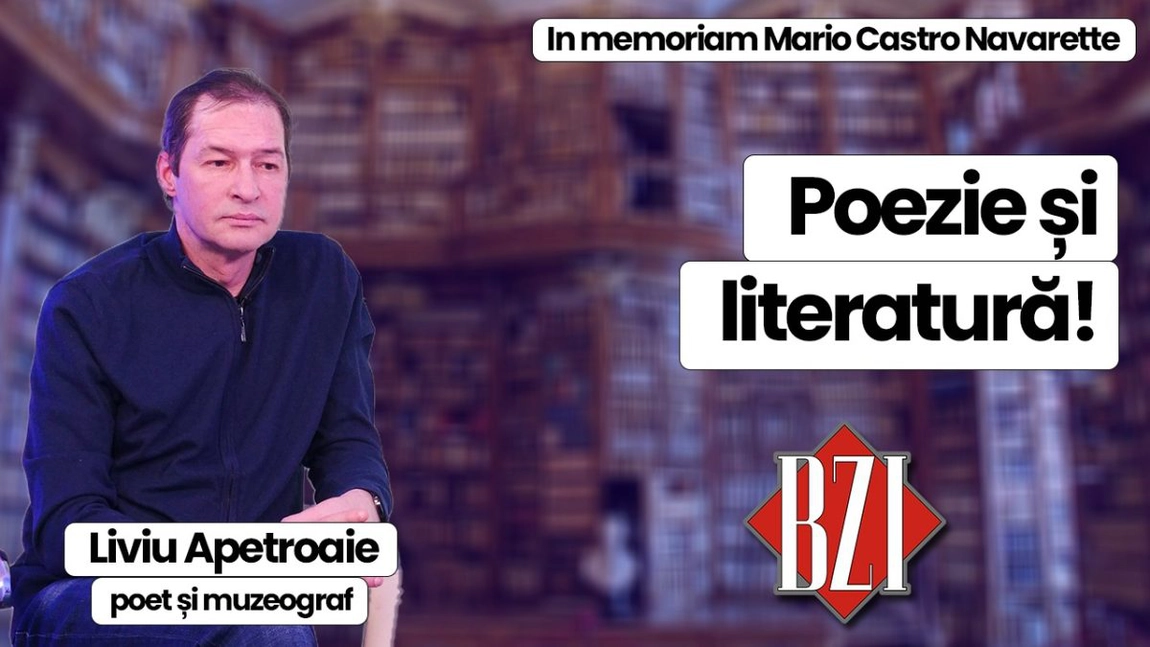 LIVE VIDEO - Muzeograful Liviu Apetroaie, într-o ediţie In Memoriam Mario Castro Navarette, dar şi despre poezie şi literatură