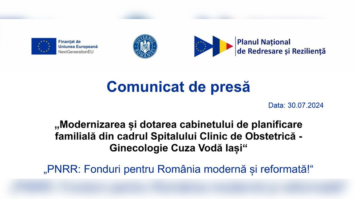 Comunicat de presa PNRR: „Modernizarea și dotarea cabinetului de planificare  familială din cadrul Spitalului Clinic de Obstetrică -  Ginecologie Cuza Vodă Iași“