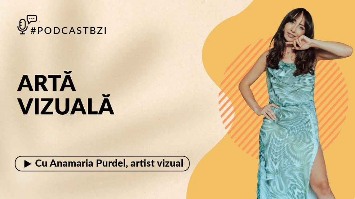 LIVE VIDEO - Anamaria Purdel, artist vizual, discută la Podcast BZI despre expoziția sa recentă 