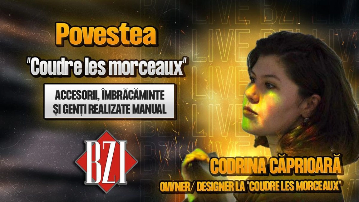 LIVE VIDEO - Codrina Căprioară, owner/designer la “Coudre les morceaux”, povestește pentru BZI LIVE despre activitatea sa creativă