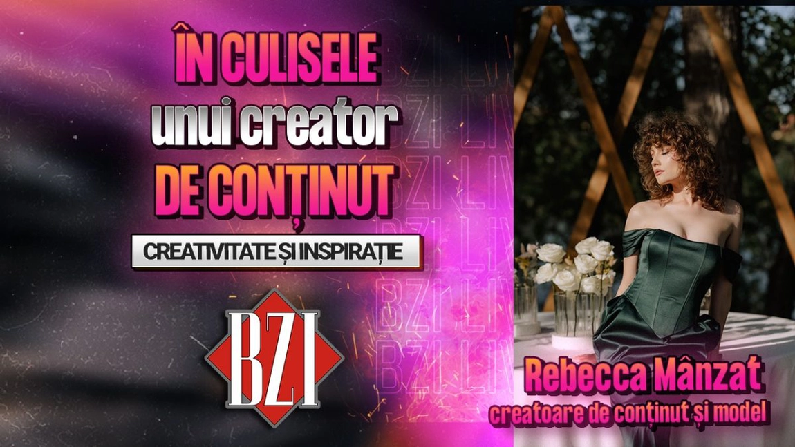 LIVE VIDEO - Creativitate și inspirație! Rebecca Mânzat, creatoare de conținut și model, împărtășește pentru BZI LIVE despre cele mai frumoase momente din cariera sa 
