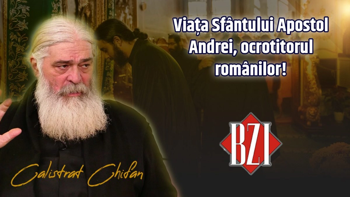 LIVE VIDEO - Viața Sfântului Apostol Andrei, ocrotitorul României! Părintele Calistrat Chifan într-o ediție specială la BZI LIVE