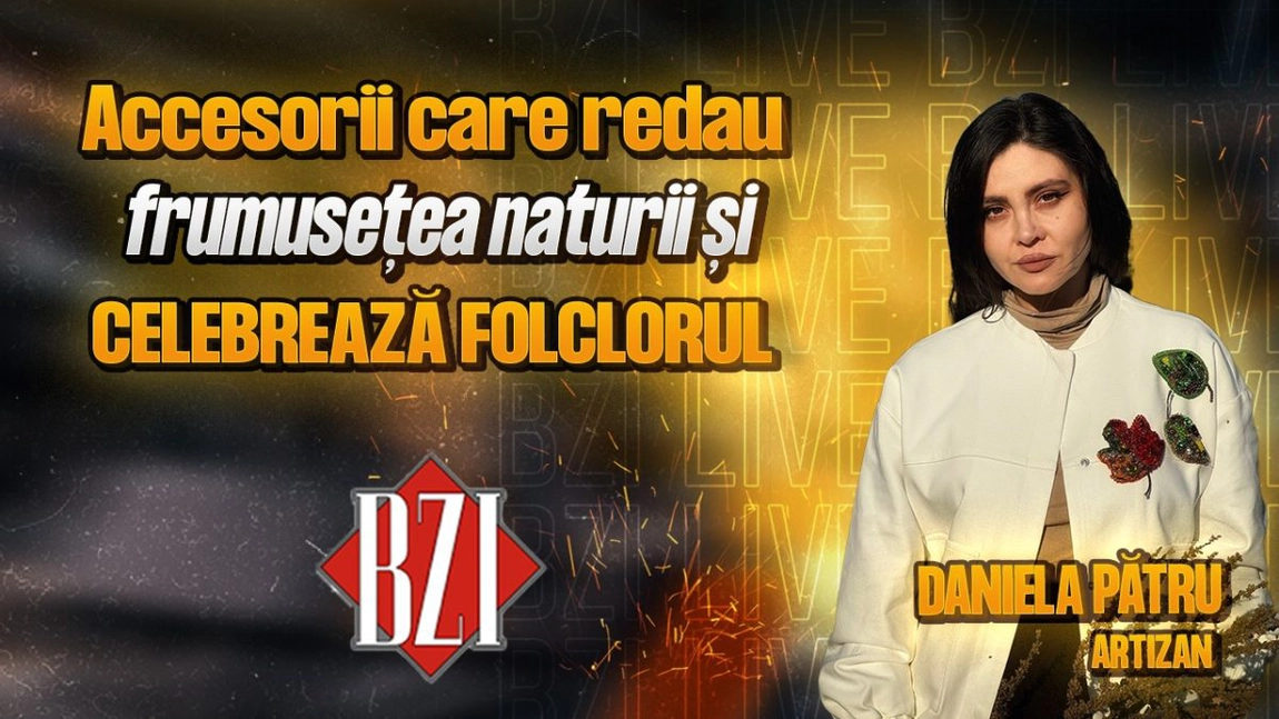 LIVE VIDEO - Accesorii care redau frumusețea naturii! Daniela Pătru, artizan, povestește pentru BZI LIVE despre activitatea sa creativă, „iele și mărgele”