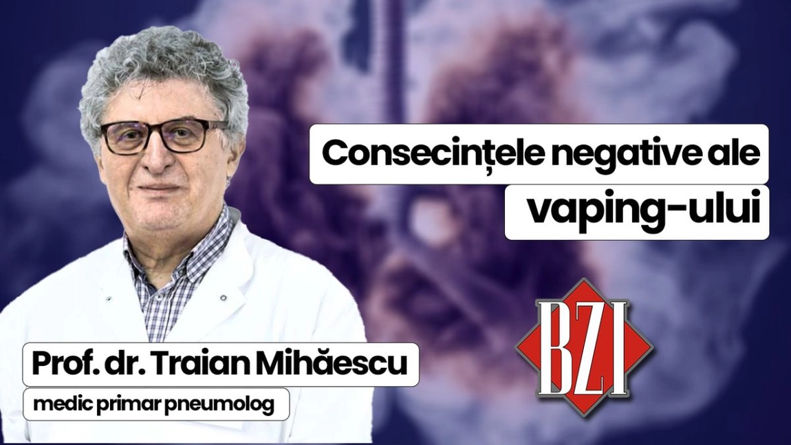 LIVE VIDEO - Prof. dr. Traian Mihăescu, medic primar pneumolog explică în emisiunea de sănătate BZI LIVE, efectele nocive ale vaping-ului