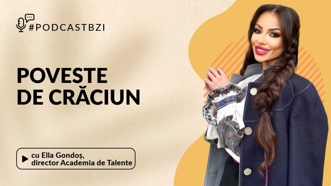 LIVE VIDEO - Ella Gondoș, director Academia de Talente, Poveste de Crăciun, la PodcastBZI