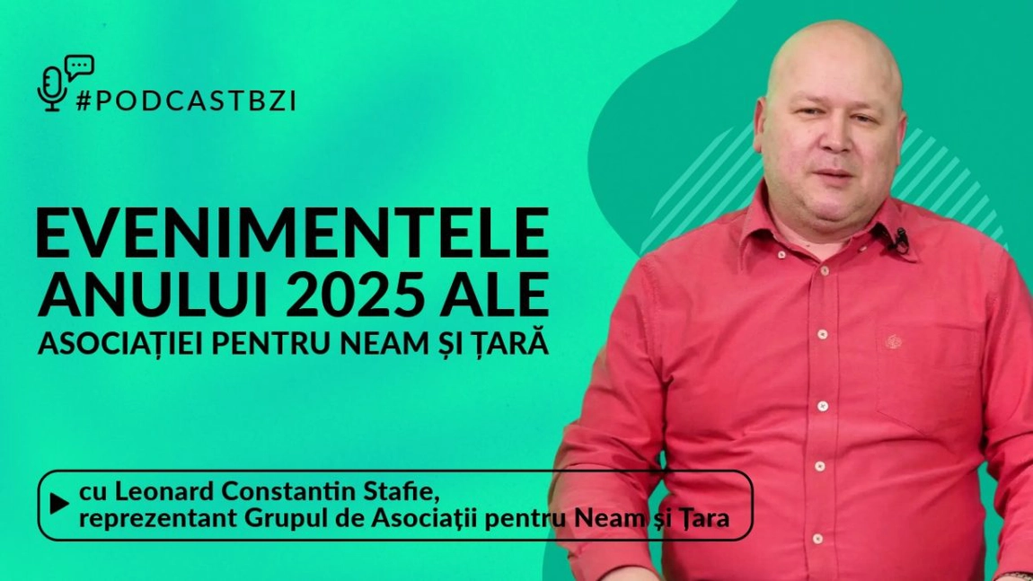 LIVE VIDEO - Despre evenimentele anului 2025 ale Grupului de Asociații “Pentru Neam și Țară”, cu Leonard Constantin Stafie, reprezentantul Grupului de Asociații, într-un nou episod de #PodcastBZI!