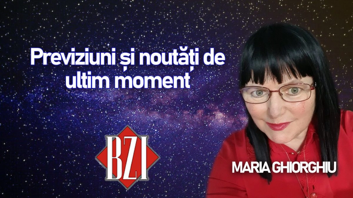 LIVE VIDEO - Maria Ghiorghiu revine la BZI LIVE cu noutăți și previziuni de ultim moment