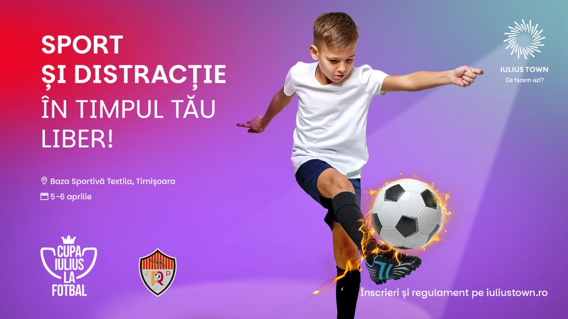 Iulius Town și Școala de Fotbal ROMA organizează „Cupa Iulius la fotbal” pentru micii pasionați de sport! Înscrierile au loc până pe 1 aprilie