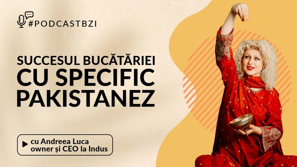 LIVE VIDEO - Discuție despre succesul bucătăriei cu specific pakistanez, alături de Andreea Luca, owner și CEO restaurant Indus, într-un nou episod de #PodcastBZI!