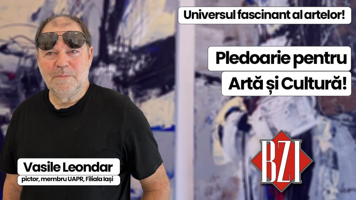 LIVE VIDEO - Univers cultural și artistic! Cunoscutul pictor Vasile Leondar, într-o nouă producție media BZI LIVE pledoarie pentru Artă și Cultură