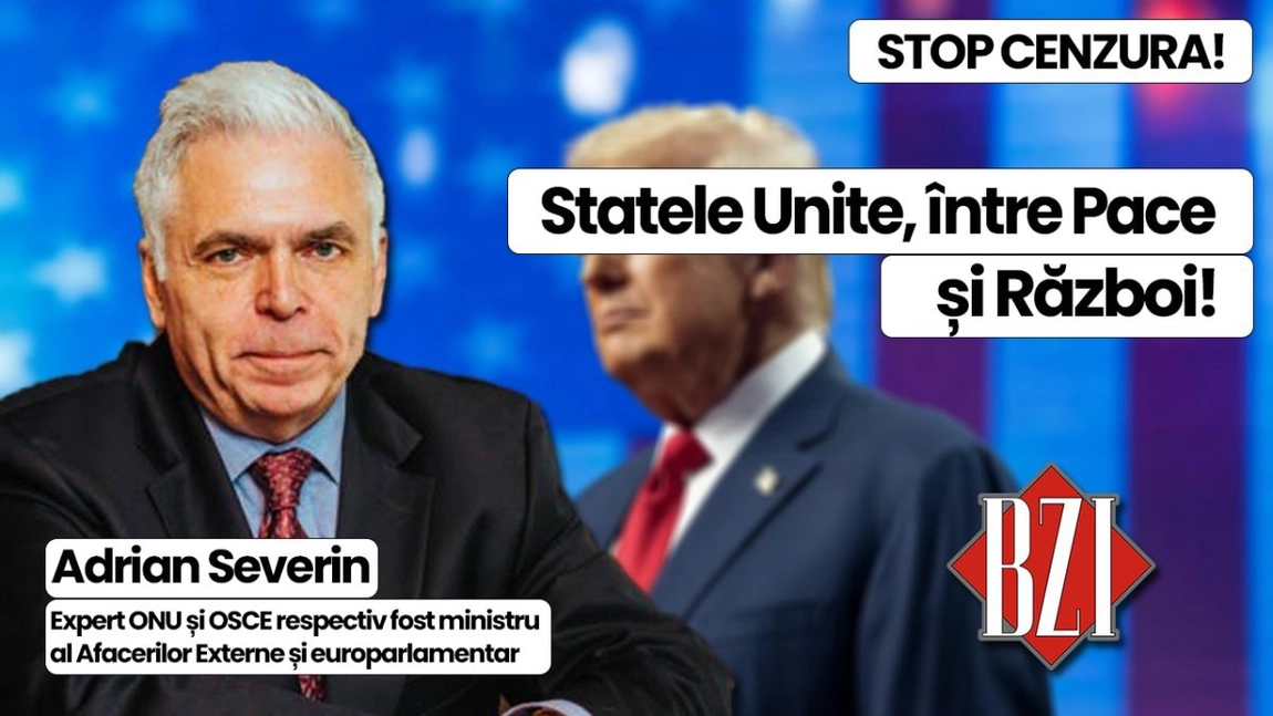LIVE VIDEO - Super analiză geopolitică și geostrategică BZI LIVE alături de prof. univ. dr. Adrian Severin, fost prim-vicepremier, ministru al Afacerilor Externe, expert ONU și OSCE respectiv europarlamentar! De la Statele Unite, între Război și Pace la cenzurare brutală a libertății de exprimare