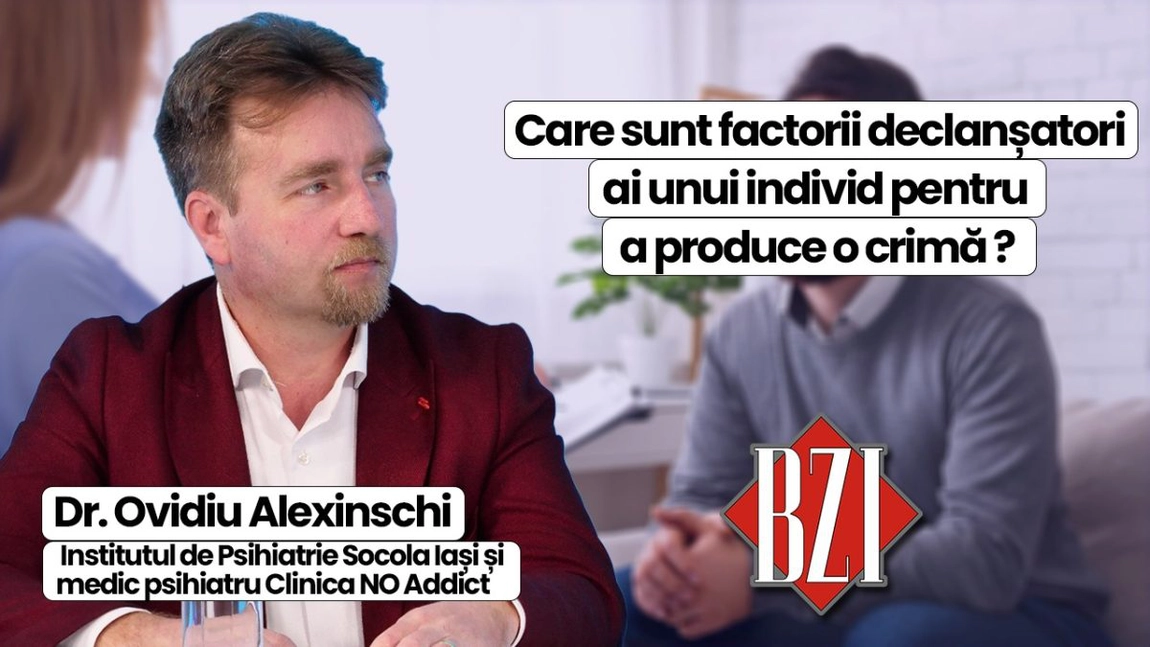 LIVE VIDEO - Dr. Ovidiu Alexinschi, medic psihiatru în cadrul Institutului de Psihiatrie Socola Iași și în cadrul Clinicii NO Addict Iași, va discuta în ediția de sănătate BZI LIVE despre care sunt factorii declanșatori ai unui individ pentru a produce o crimă?