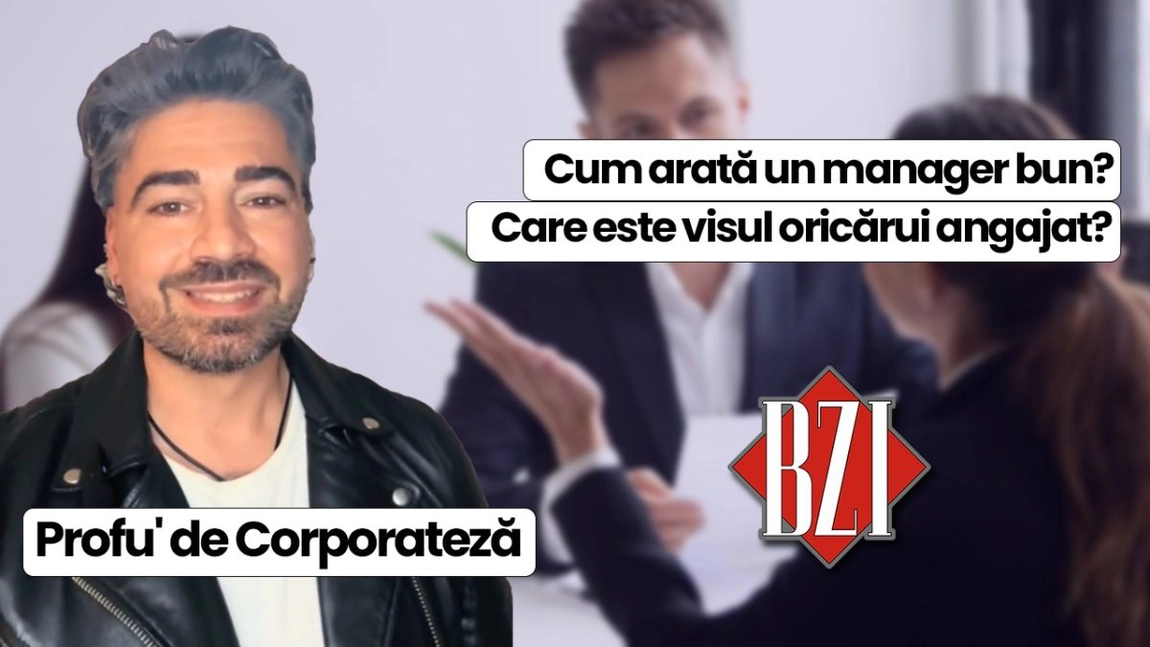 LIVE VIDEO - Cum arată un manager bun și care este visul oricărui angajat ne spune Profu' de Corporateză la BZI LIVE
