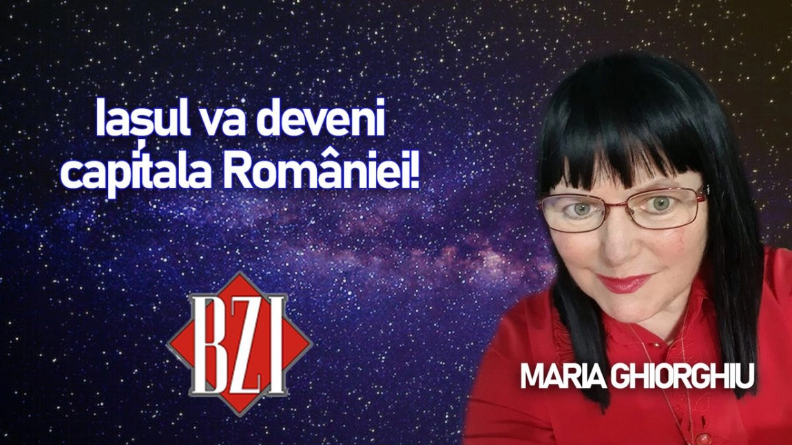 LIVE VIDEO - Iașul va fi capitala României! Maria Ghiorghiu revine cu noi previziuni la BZI LIVE