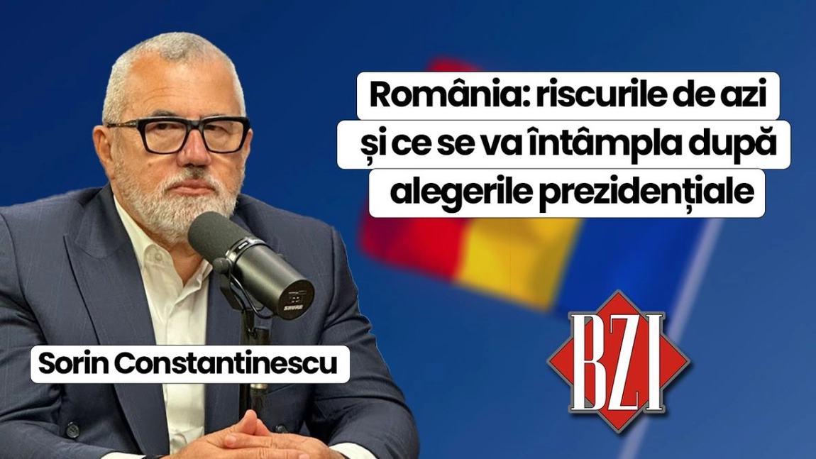 LIVE VIDEO - Sorin Constantinescu la BZI LIVE! România: riscurile de azi și ce se va întâmpla după alegerile prezidențiale