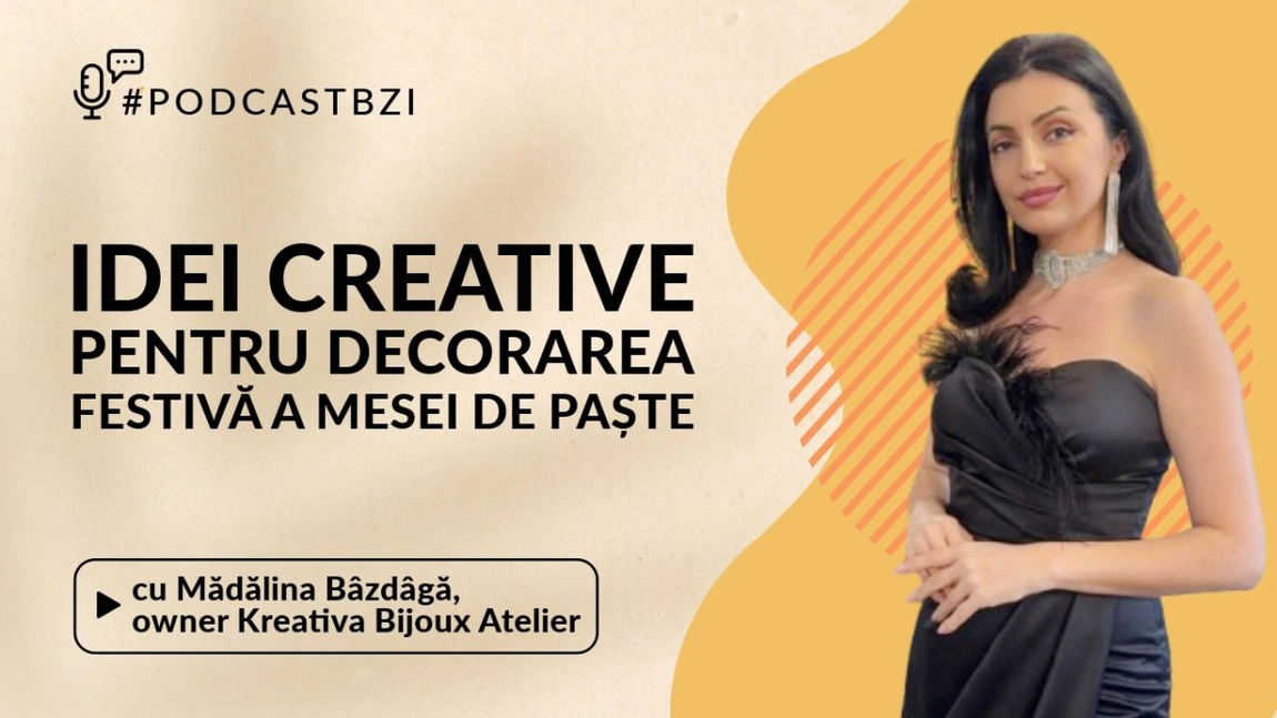 LIVE VIDEO - Despre idei creative pentru decorarea festivă a mesei de Paște, cu Mădălina Bâzdâgă, owner Kreativa-Bijoux Atelier, într-un nou episod de #PodcastBZI!
