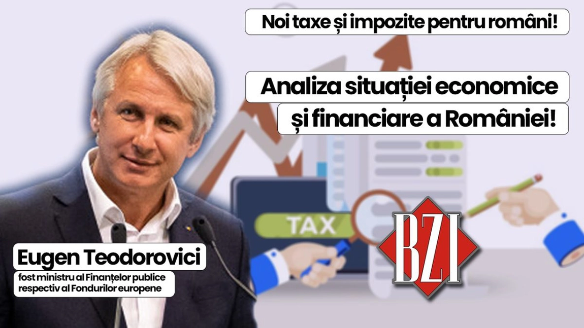 LIVE VIDEO - Super dezbatere, analiză economică, socială și politică BZI LIVE alături de invitatul special permanent Eugen Teodorovici, fost ministru al Finanțelor publice respectiv Fondurilor europene