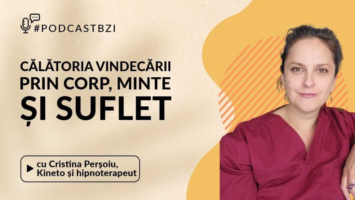 LIVE VIDEO - Cristina Perșoiu, kineto și hipnoterapeut în Franța, femeia care a transformat grija pentru oameni într-o misiune de viață, invitată la #PodcastBZI, ne va povesti etapele transformării ei