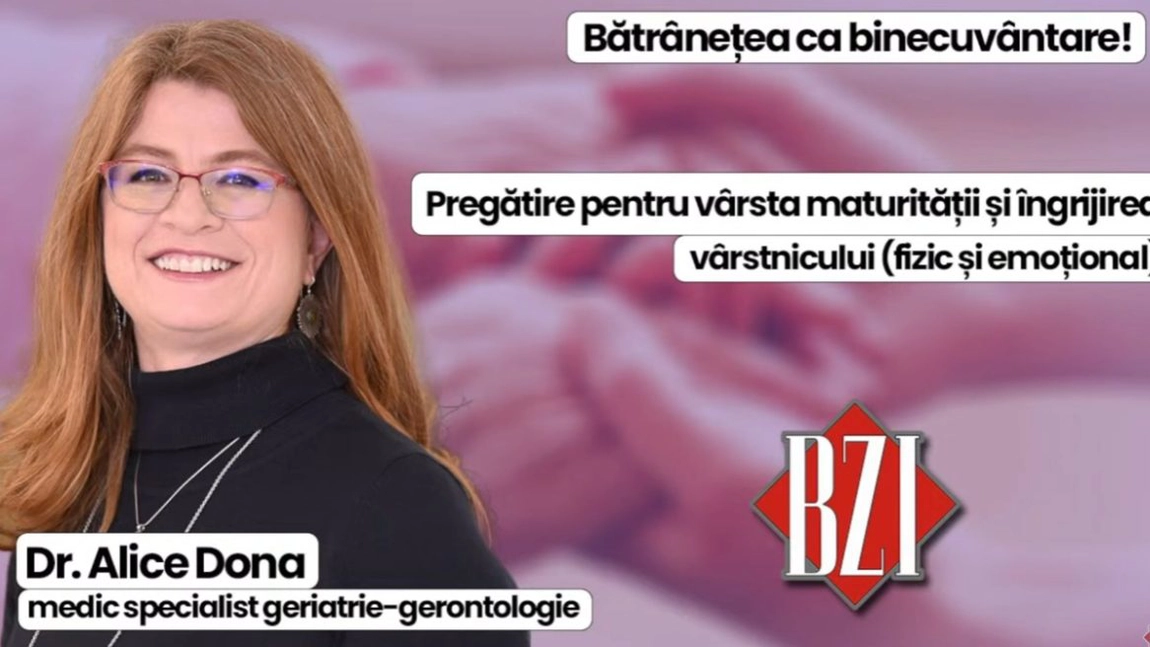 LIVE VIDEO - Bătrânețea este o binecuvântare! Pregătire pentru vârsta maturității și îngrijirea vârstnicului detaliate de dr. Alice Dona la BZI LIVE