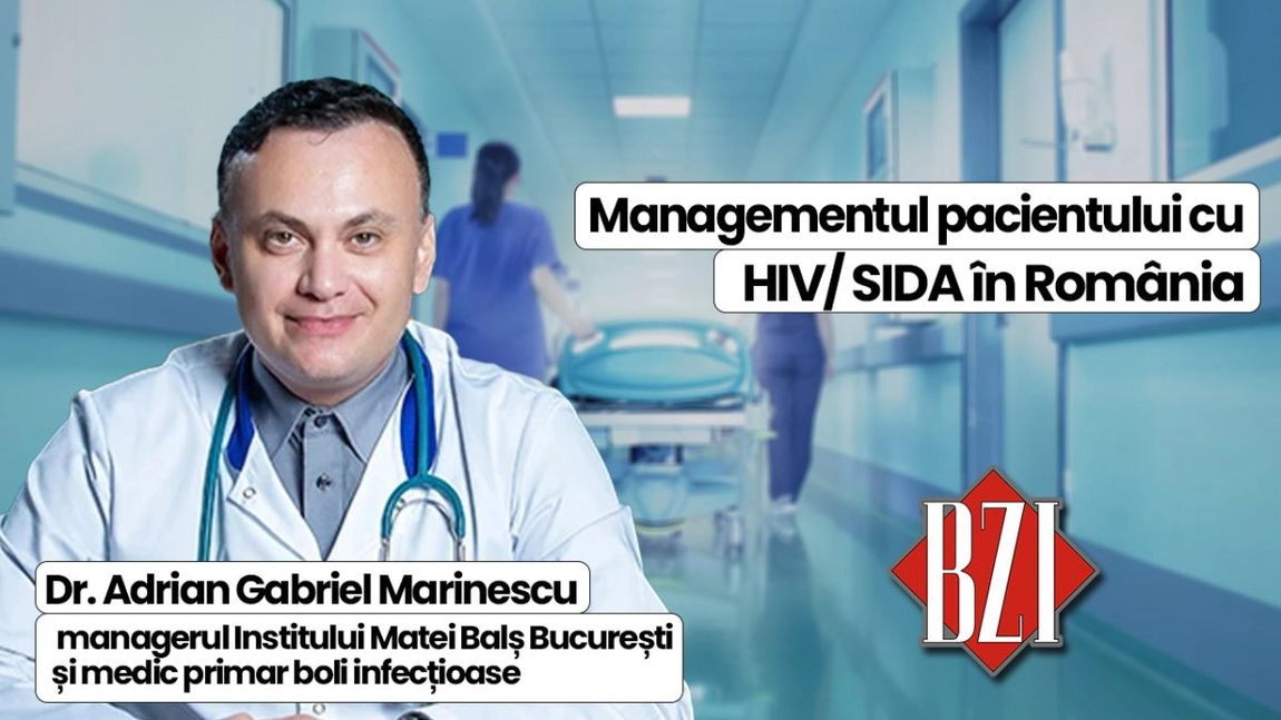 LIVE VIDEO - Dr. Adrian Gabriel Marinescu, managerul Institului Matei Balș București și medic primar boli infecțioase, despre îmbunătățirea managementului pacientului cu HIV/SIDA la BZI LIVE