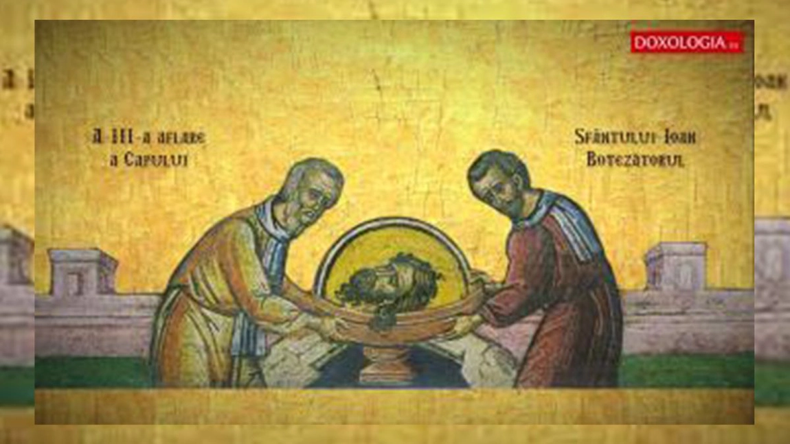 Sărbătoare mare pentru creștinii ortodocși! Duminică este sărbătorită „A treia aflare a capului Sfântului Ioan Botezătorul”  