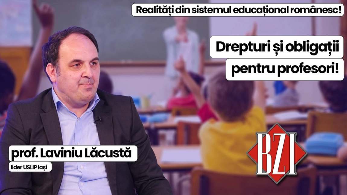 LIVE VIDEO - Ediție BZI LIVE dezbatere și analiză pe teme educaționale și sindicale alături de prof. Laviniu Lăcustă, lider USLIP Iași