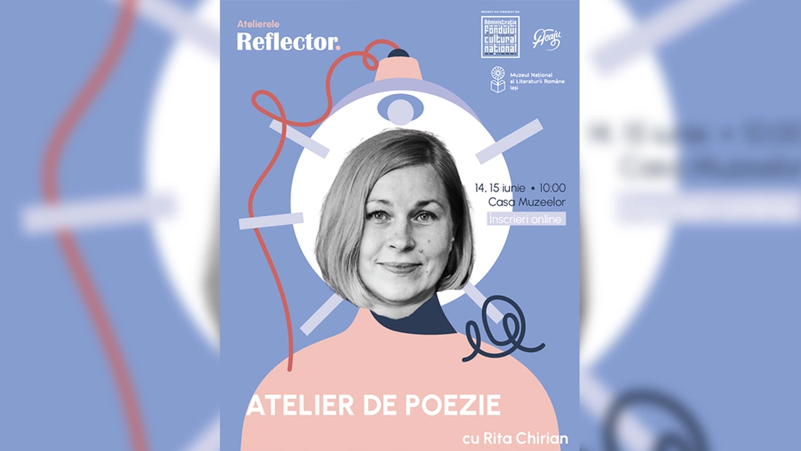 Atelier de poezie cu Rita Chirian la Casa Muzeelor – două zile de creație literară în cadrul Atelierelor Reflector