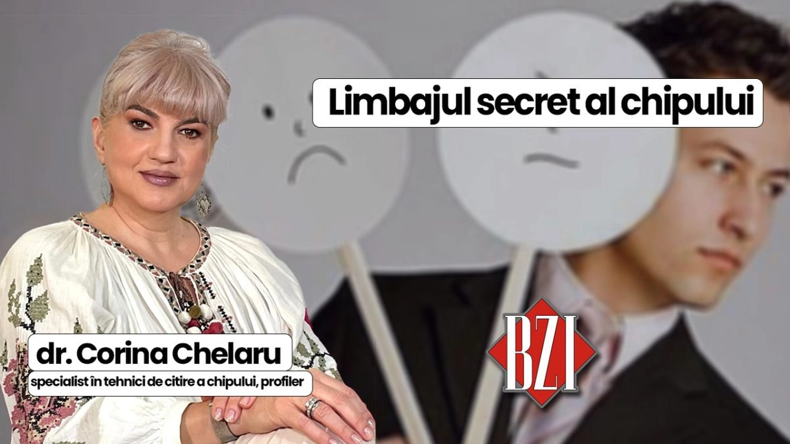 LIVE VIDEO - Limbajul secret al chipului descifrat de dr. Corina Chelaru, specialist în tehnici de citire a chipului și profiler, la BZI LIVE