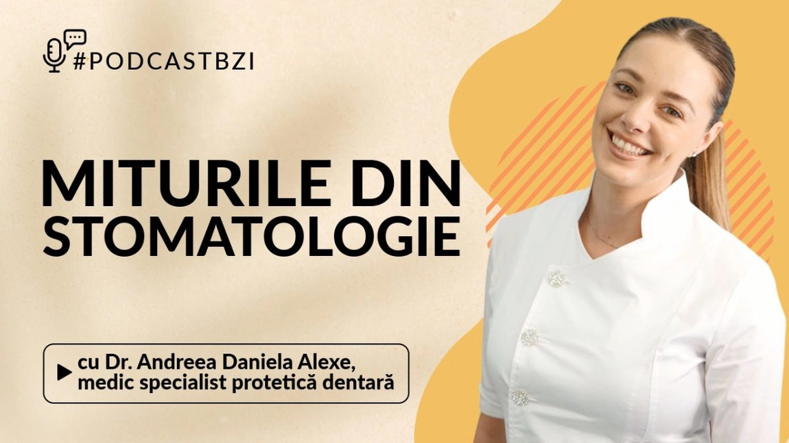 LIVE VIDEO - Cât de des trebuie să ne spălăm pe dinți și despre o serie de mituri, aflăm informații de la medicul protetician Andreea Alexe, invitată la #PodcastBZI