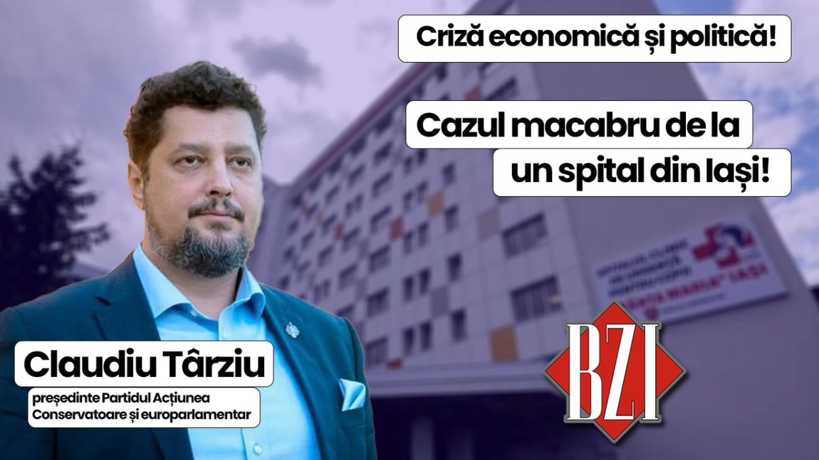 LIVE VIDEO - Dezbatere și analiză exclusivă BZI LIVE pe cele mai importante și fierbinți subiecte ale momentului alături de Claudiu Târziu, președinte Partidul Acțiunea Conservatoare și europarlamentar român