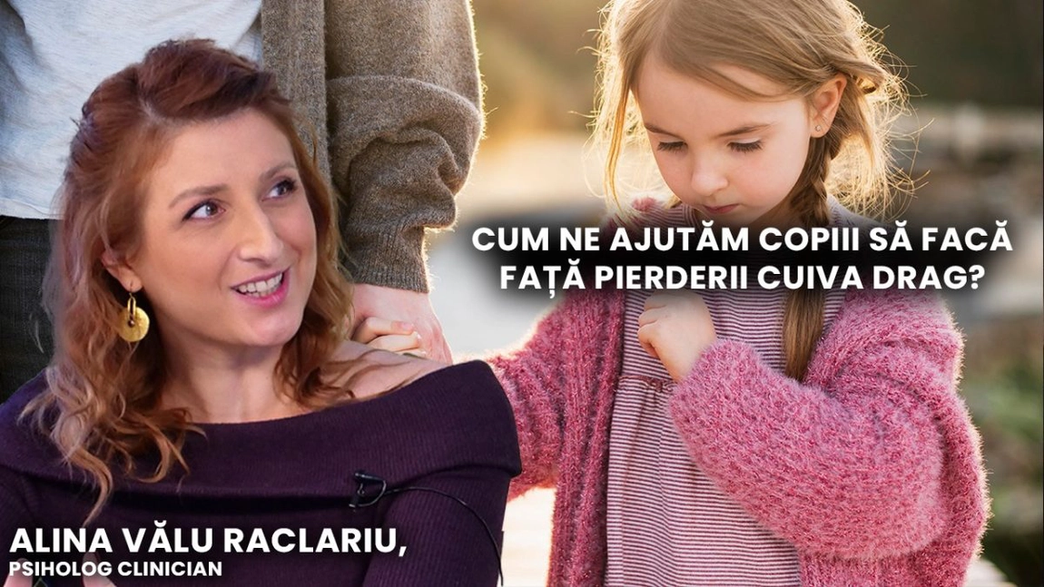 Cum ne ajutăm copiii să facă față pierderii cuiva drag? O discuție profundă cu psihologul Alina Vălu Raclariu la BZI LIVE