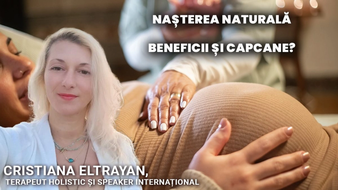 Nașterea naturală între beneficii și capcane! Cristiana Eltrayan într-o discuție sinceră despre corp, minte și alegeri informate la BZI LIVE