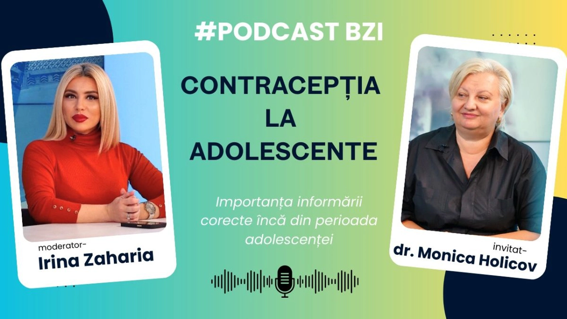 LIVE VIDEO - Contracepția la adolescente: riscuri, responsabilitate și adevăruri medicale. Dezbatere cu dr. Monica Holicov, astăzi la #PodcastBZI
