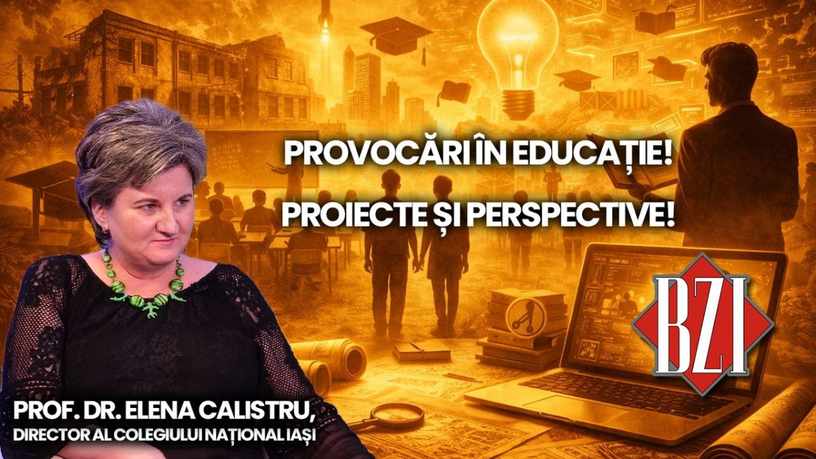 Studio-Educational BZI LIVE cu invitatul special prof. dr. Elena Calistru, director Colegiul Național Iași! Totul despre Educație, între proiecte și provocări contemporane!