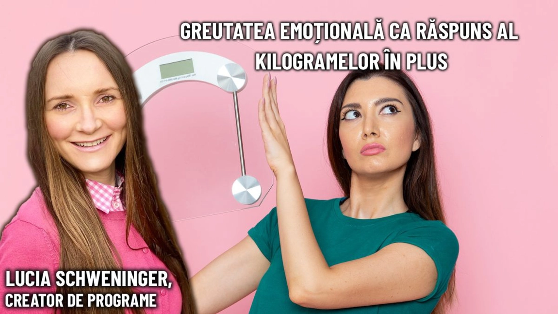 Greutatea emoțională se vede în kilograme! O abordare interesantă ne prezintă Lucia Schweninger la BZI LIVE