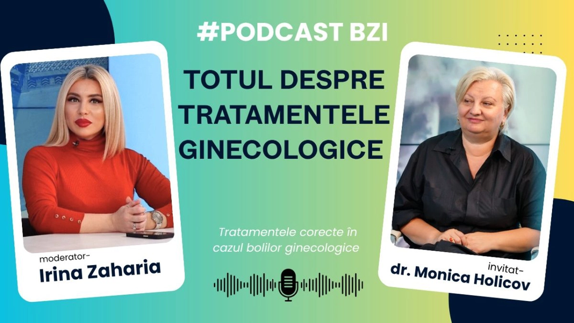 LIVE VIDEO - Totul despre tratamentele ginecologice la #PodcastBZI, cu dr. Monica Holicov, medic ginecolog în cadrul Maternității Cuza Vodă Iași