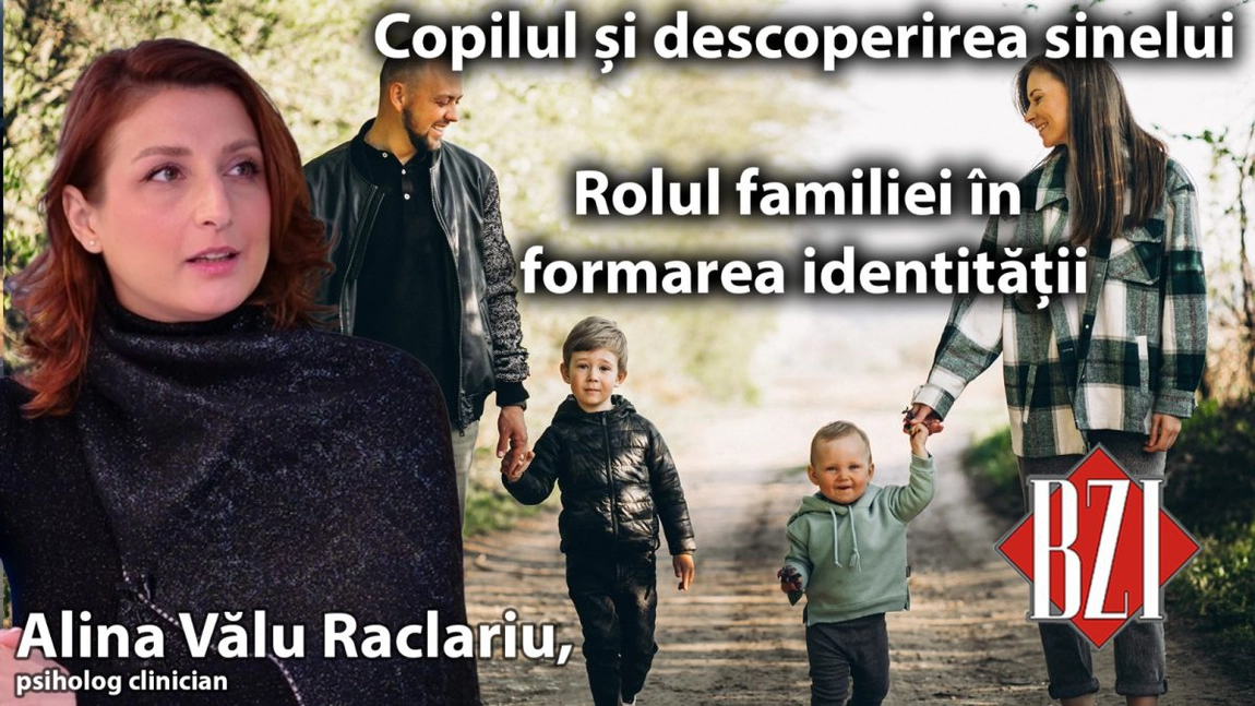 LIVE VIDEO - Cum se construiește identitatea unui copil? Despre rolul familiei și al societății discută Alina Vălu Raclariu, psiholog clinician, la BZI LIVE