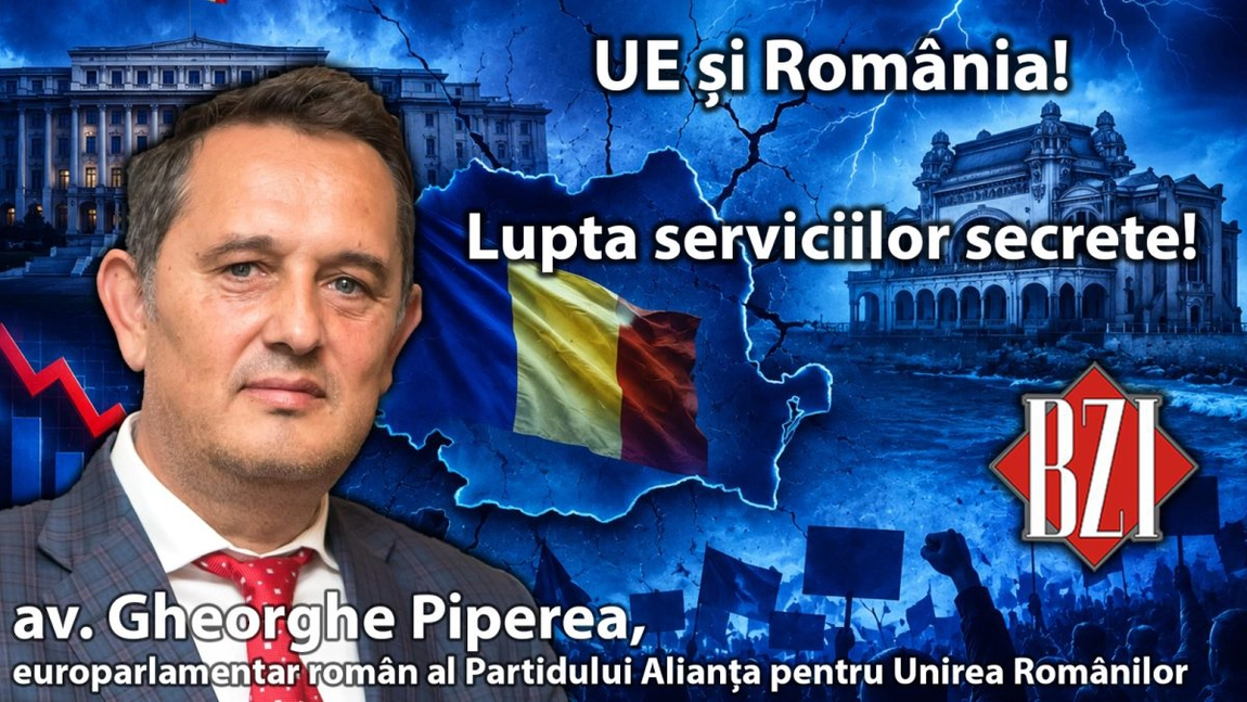 LIVE VIDEO - Studio BZI LIVE alături de av. Gheorghe Piperea, europarlamentar român al Partidului Alianța pentru Unirea Românilor