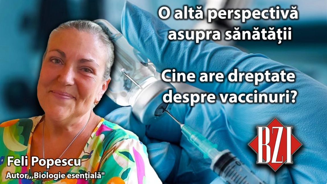 LIVE VIDEO - Cine are dreptate despre vaccinuri? Feli Popescu ne prezintă o altă perspectivă asupra sănătății la BZI LIVE