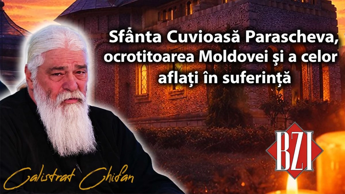 LIVE VIDEO - Sfânta Cuvioasă Parascheva, ocrotitoarea Moldovei și a celor aflați în nevoie! Părintele Calistrat Chifan într-o nouă ediție BZI LIVE