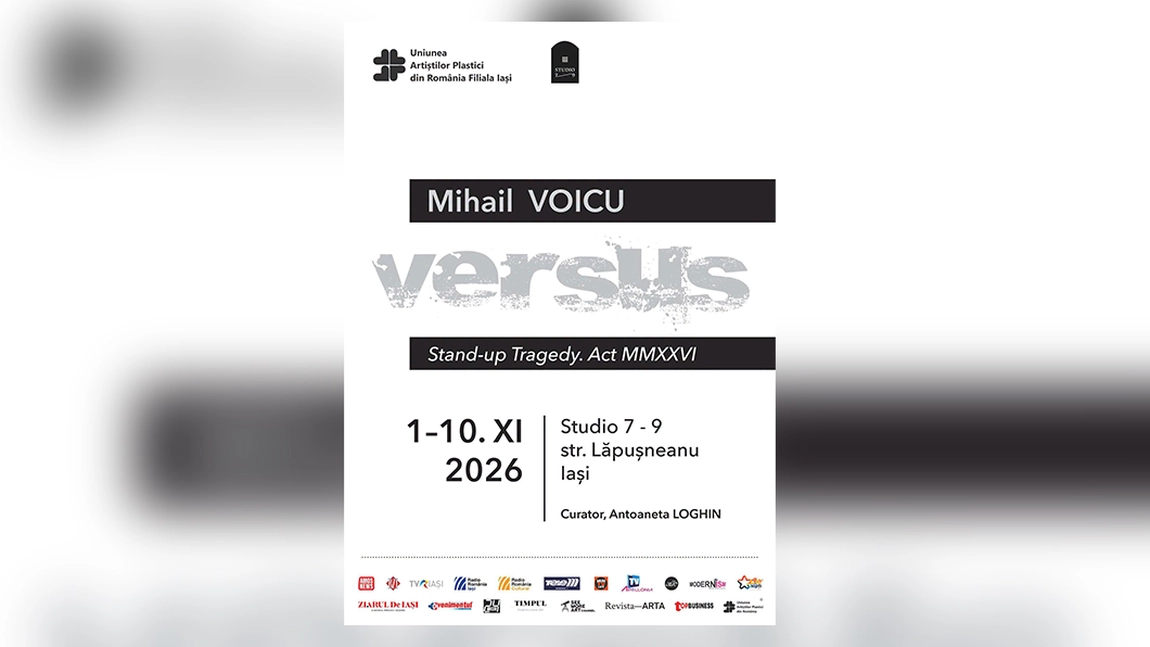 Uniunea Artiștilor Plastici din România – Filiala Iași anunță prezența, în spațiile sale, a expoziției personale „V e r s u s. Stand-up Tragedy. Act MMXXVI